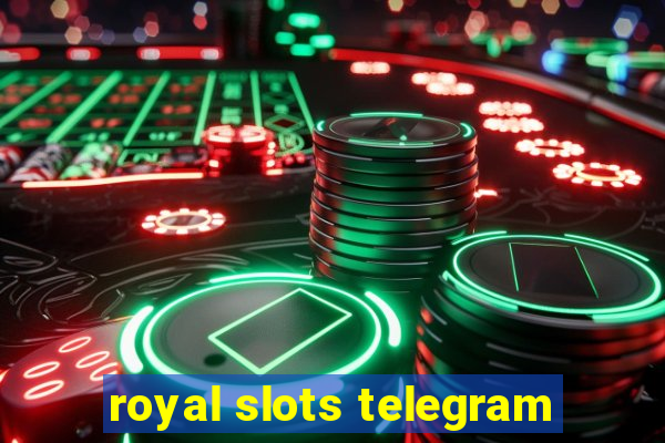 royal slots telegram